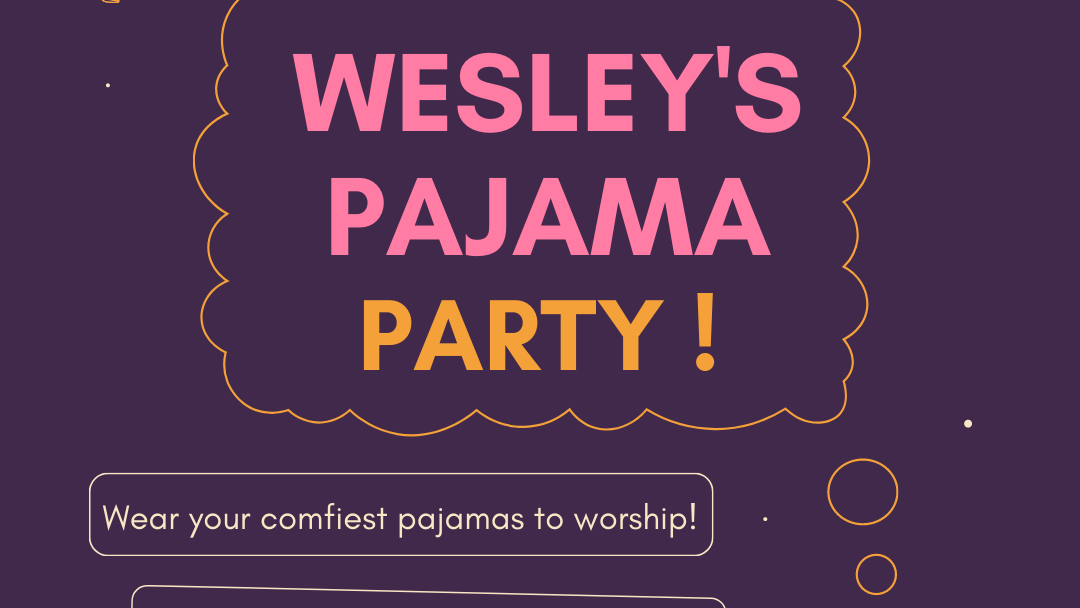 Wesley PJ Party