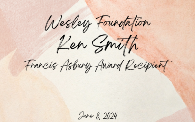 Ken Smith “Francis Asbury Award” Banquet